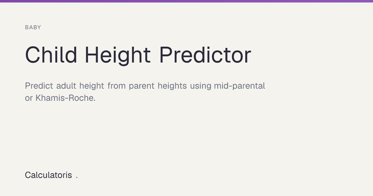Child Height Predictor — Adult Height | Calculatoris